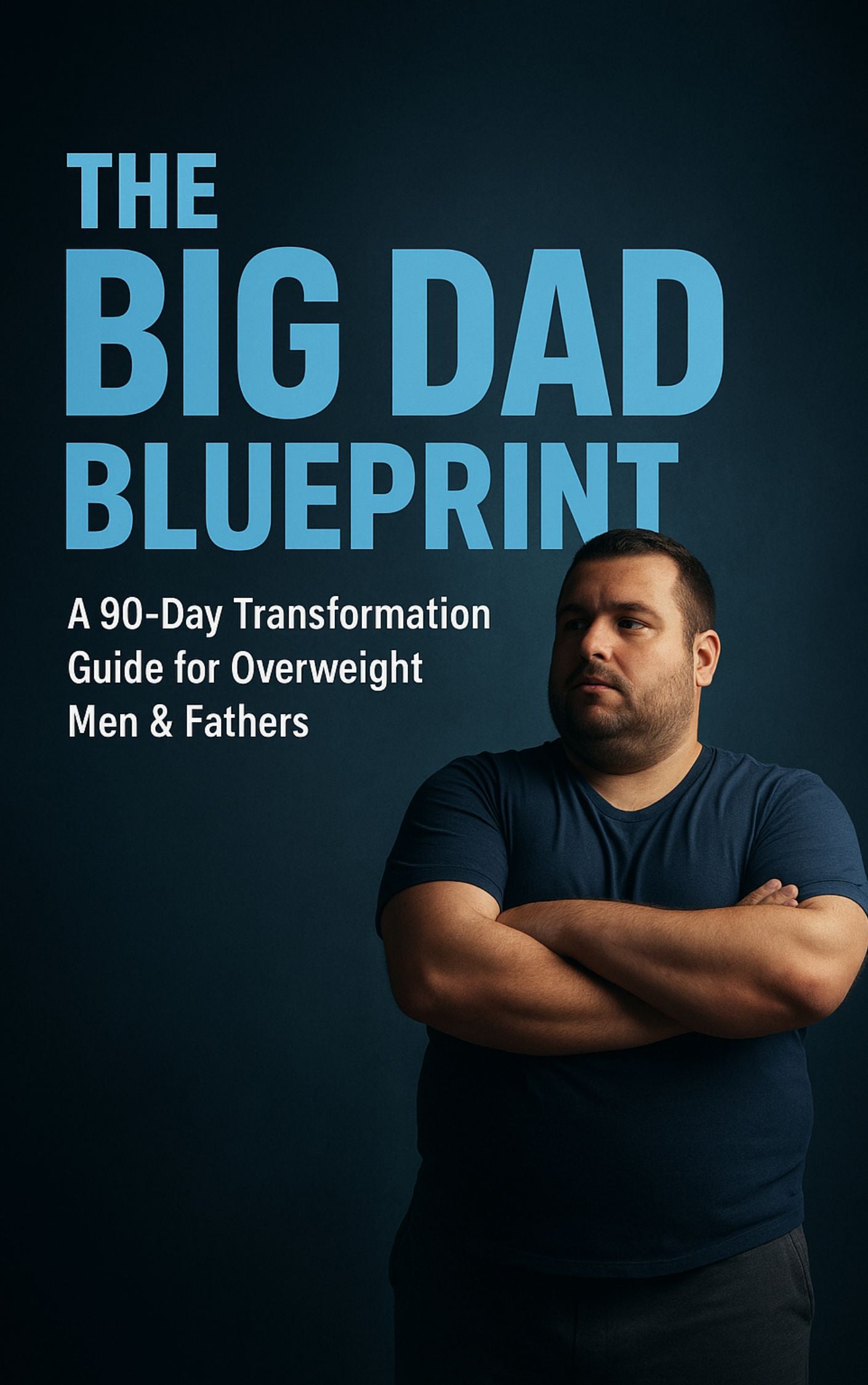 Big Dad Blueprint-lifeshiftco.space